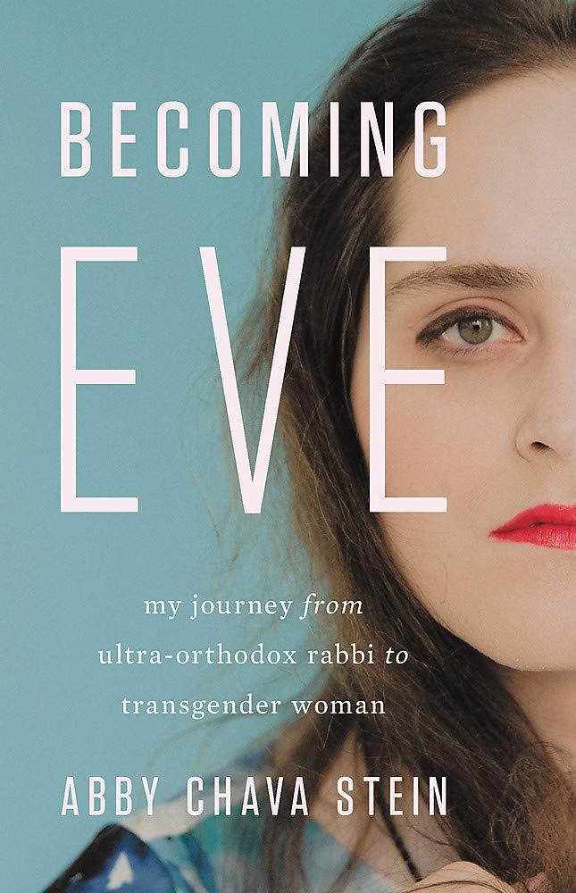 Becoming Eve: My Journey from Ultra-Orthodox Rabbi to Transgender Woman - ShopQueer.co