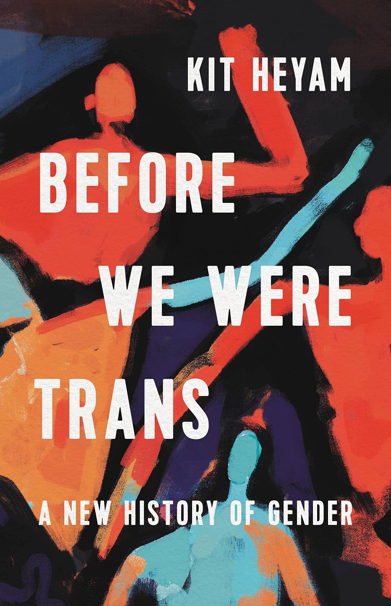 Before We Were Trans: A New History of Gender - ShopQueer.co
