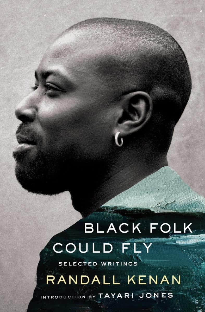 Black Folk Could Fly: Selected Writings by Randall Kenan - ShopQueer.co