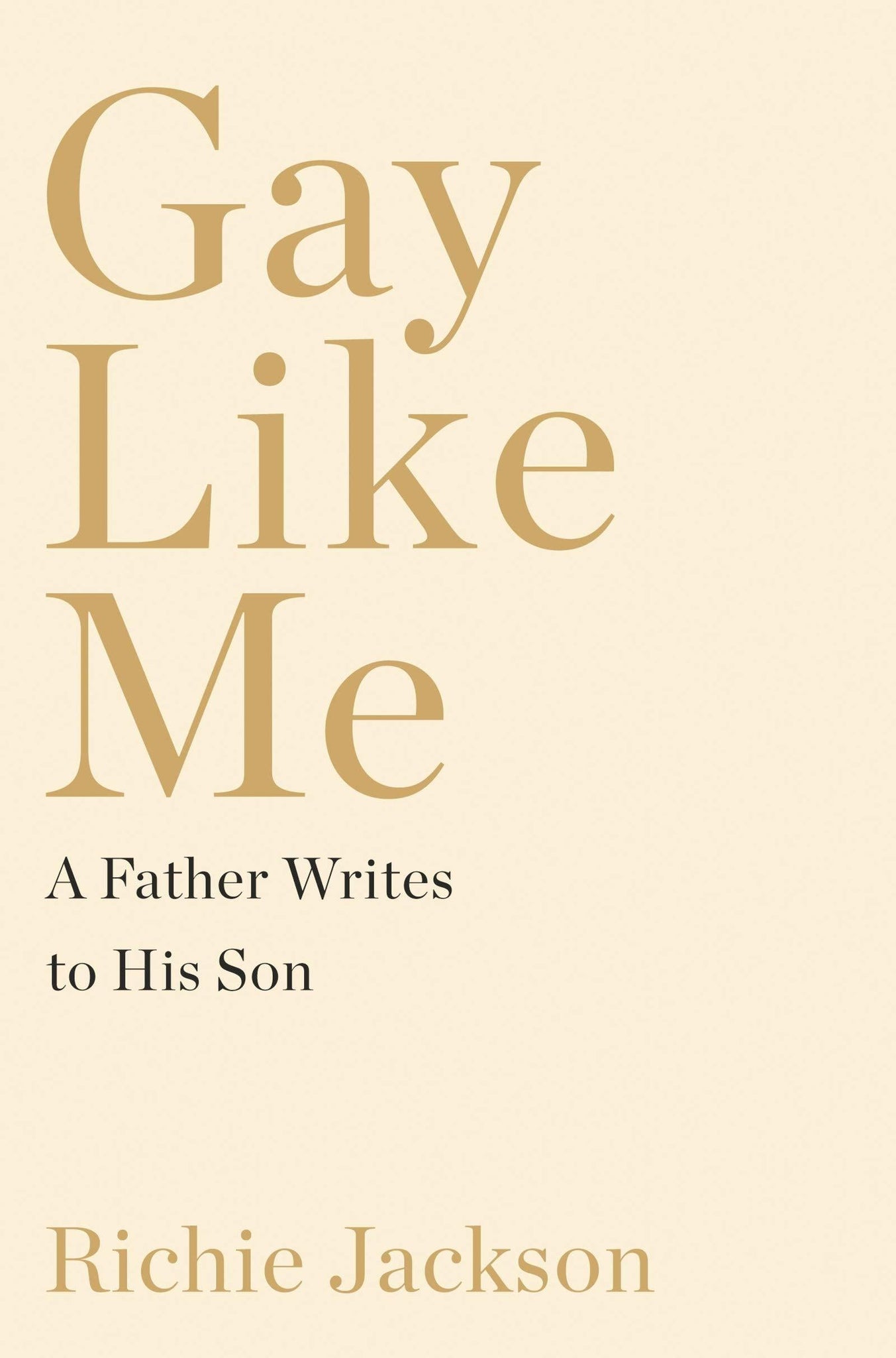 Gay Like Me: A Father Writes to His Son - ShopQueer.co