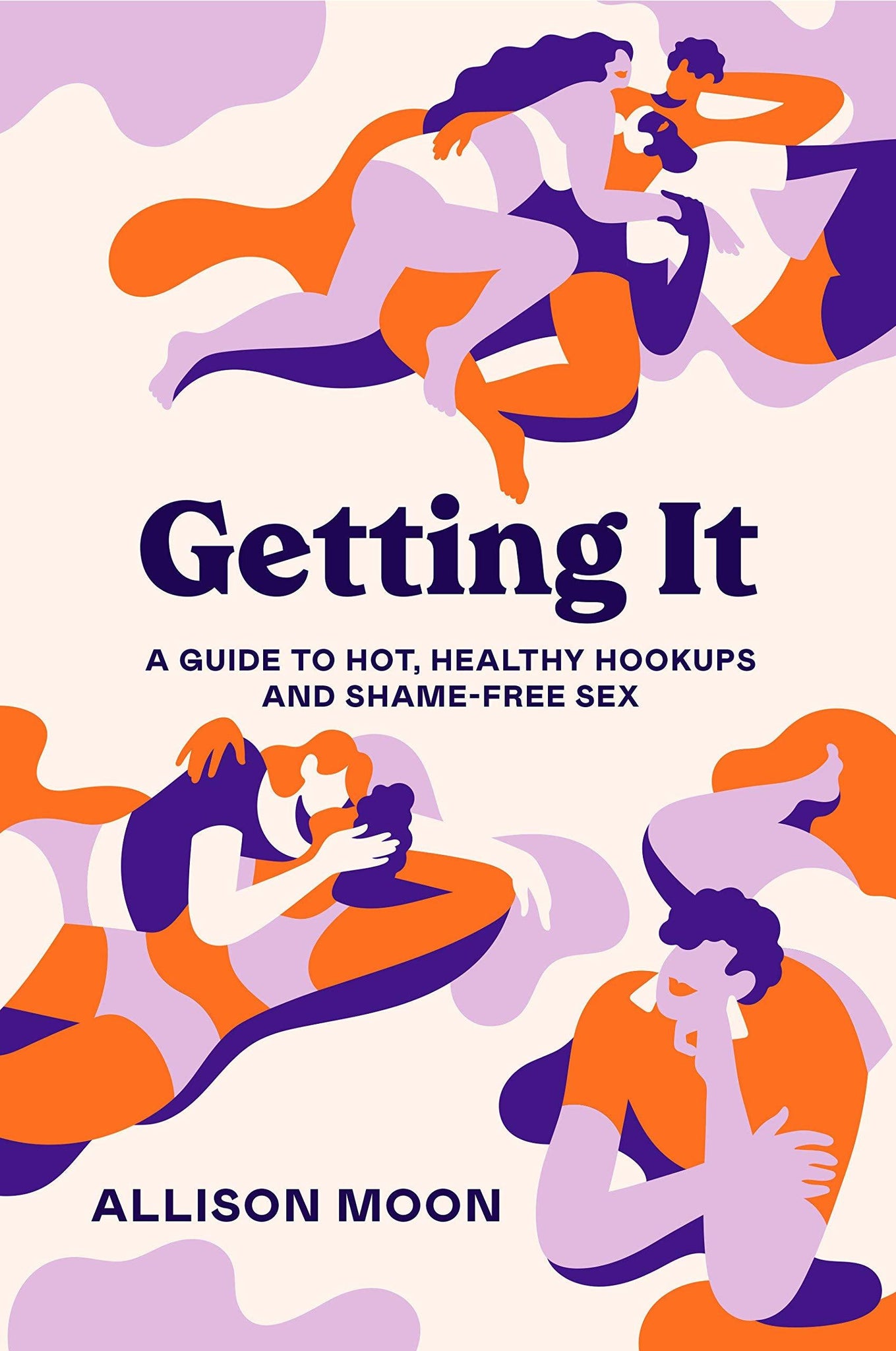 Getting It: A Guide to Hot, Healthy Hookups and Shame-Free Sex - ShopQueer.co