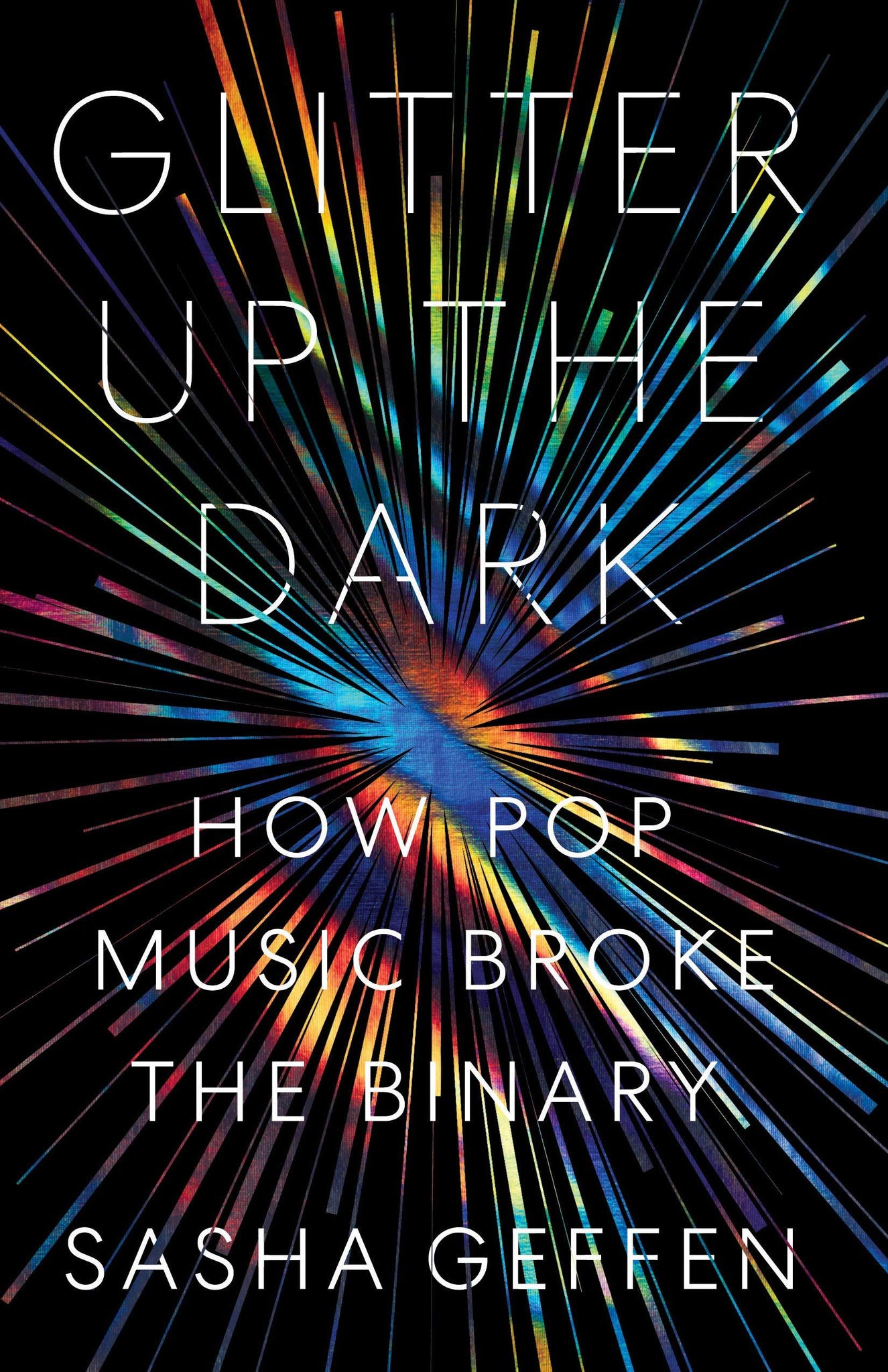 Glitter Up the Dark: How Pop Music Broke the Binary - ShopQueer.co
