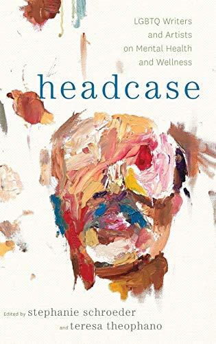 Headcase: LGBTQ Writers & Artists on Mental Health and Wellness - ShopQueer.co