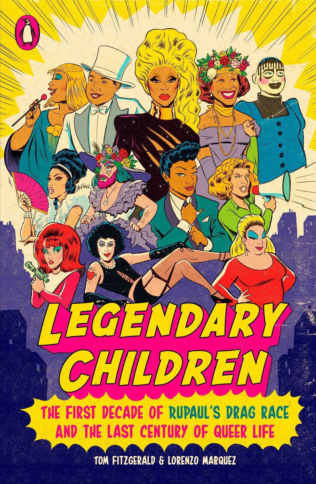 Legendary Children: The First Decade of Rupaul's Drag Race and the Last Century of Queer Life - ShopQueer.co