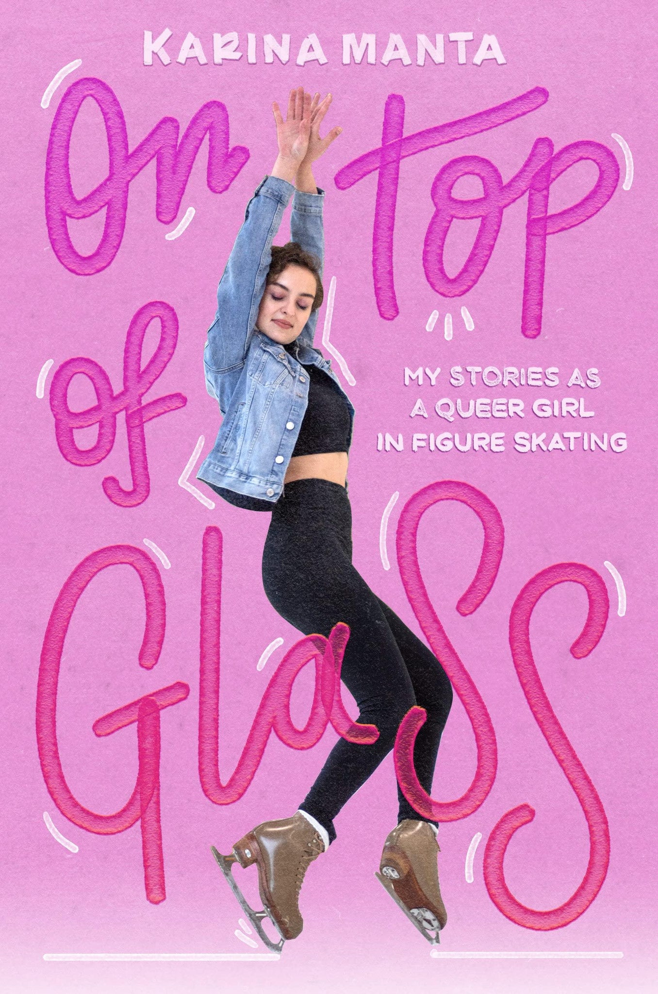 On Top of Glass: My Stories as a Queer Girl in Figure Skating - ShopQueer.co
