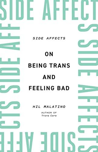 Side Affects: On Being Trans and Feeling Bad - ShopQueer.co