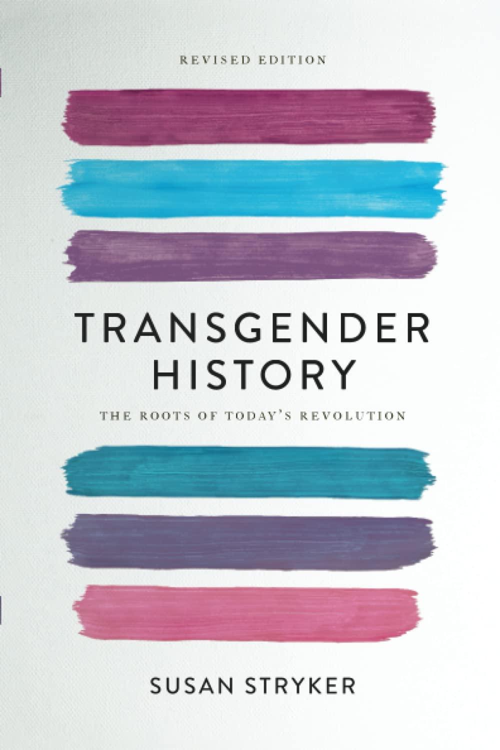 (SIGNED) Transgender History: The Roots of Today's Revolution - ShopQueer.co