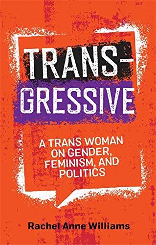 (SIGNED) Transgressive: A Trans Woman on Gender, Feminism, and Politics - ShopQueer.co