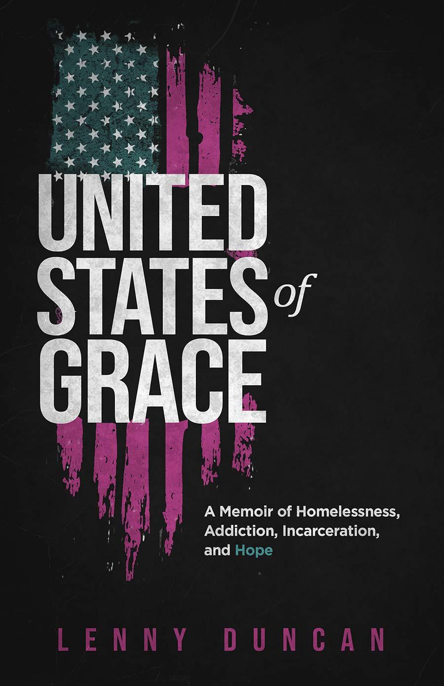 (SIGNED) United States of Grace: A Memoir of Homelessness, Addiction, Incarceration, and Hope - ShopQueer.co