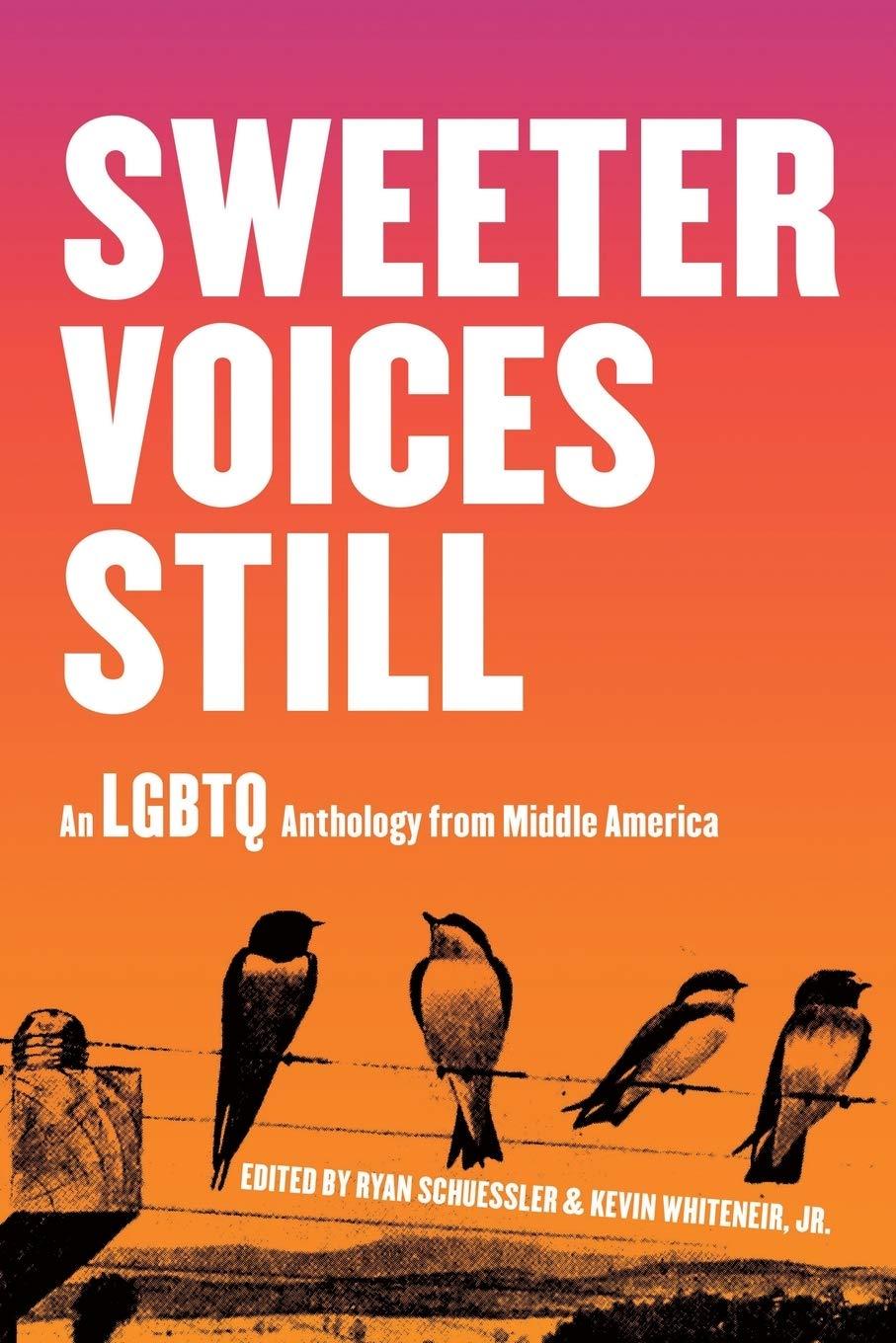 Sweeter Voices Still: An LGBTQ Anthology from Middle America - ShopQueer.co