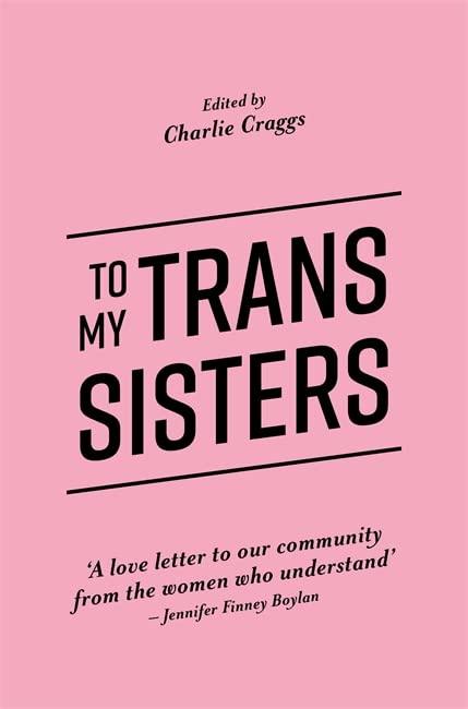 To My Trans Sisters - ShopQueer.co