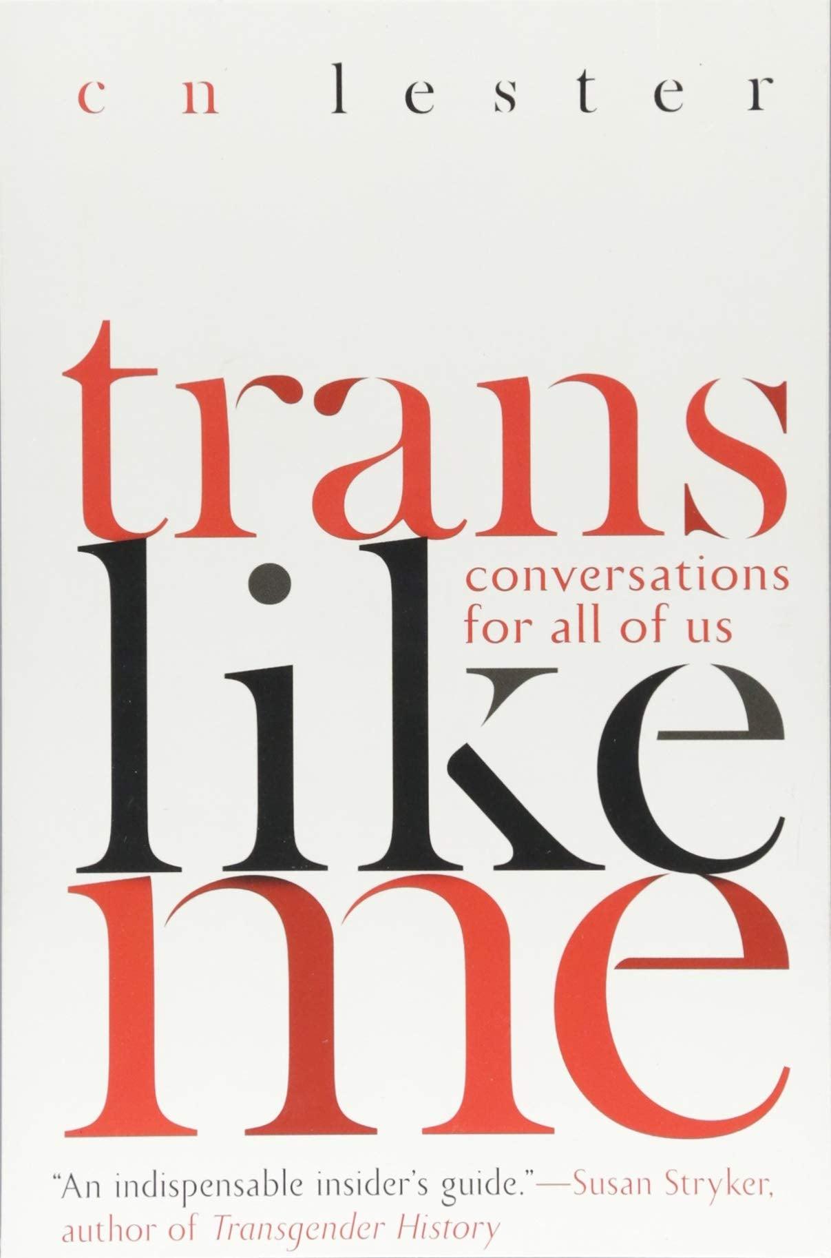 Trans Like Me: Conversations for All of Us - ShopQueer.co