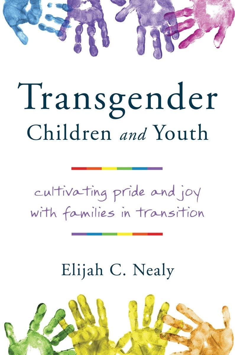 Transgender Children and Youth: Cultivating Pride and Joy with Families in Transition - ShopQueer.co