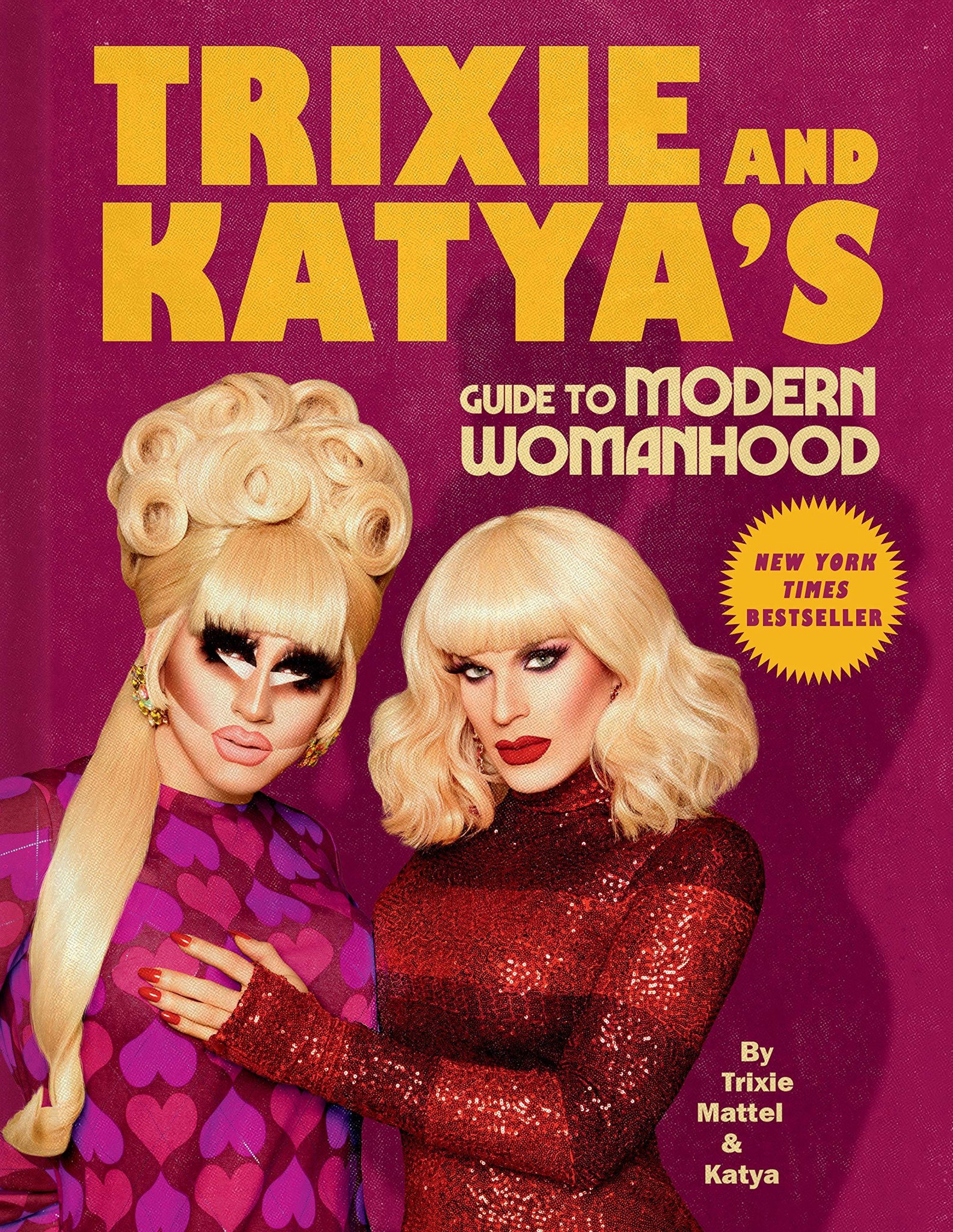 Trixie and Katya's Guide to Modern Womanhood - ShopQueer.co