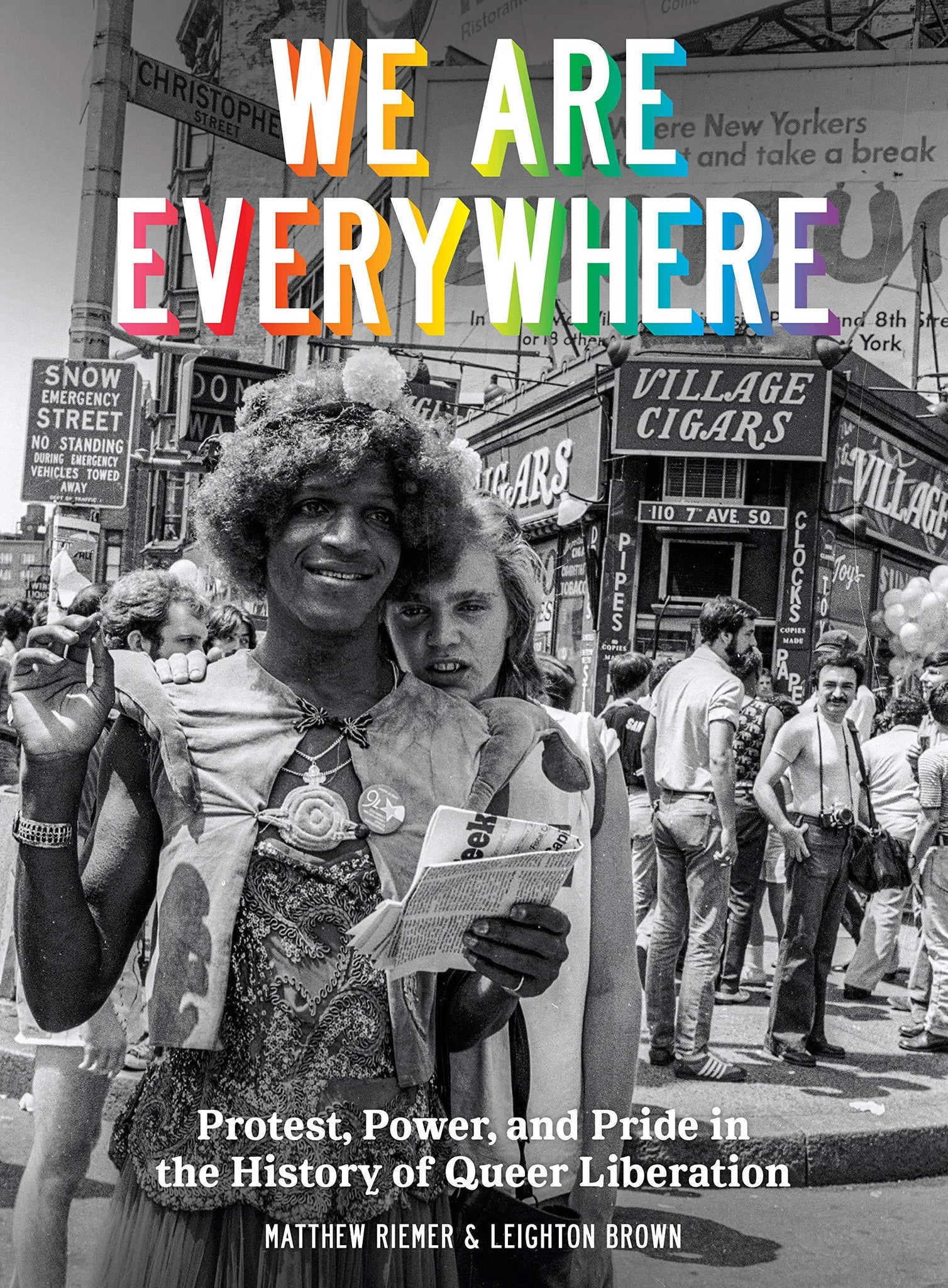 We Are Everywhere: Protest, Power, and Pride in the History of Queer Liberation - ShopQueer.co