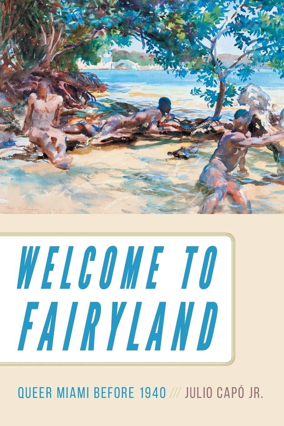 Welcome to Fairyland: Queer Miami Before 1940 - ShopQueer.co