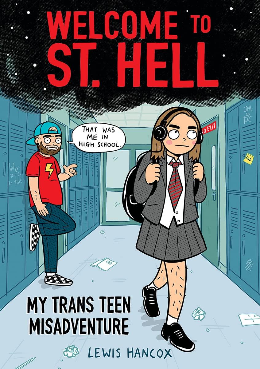 Welcome to St. Hell: My Trans Teen Misadventure: A Graphic Novel - ShopQueer.co