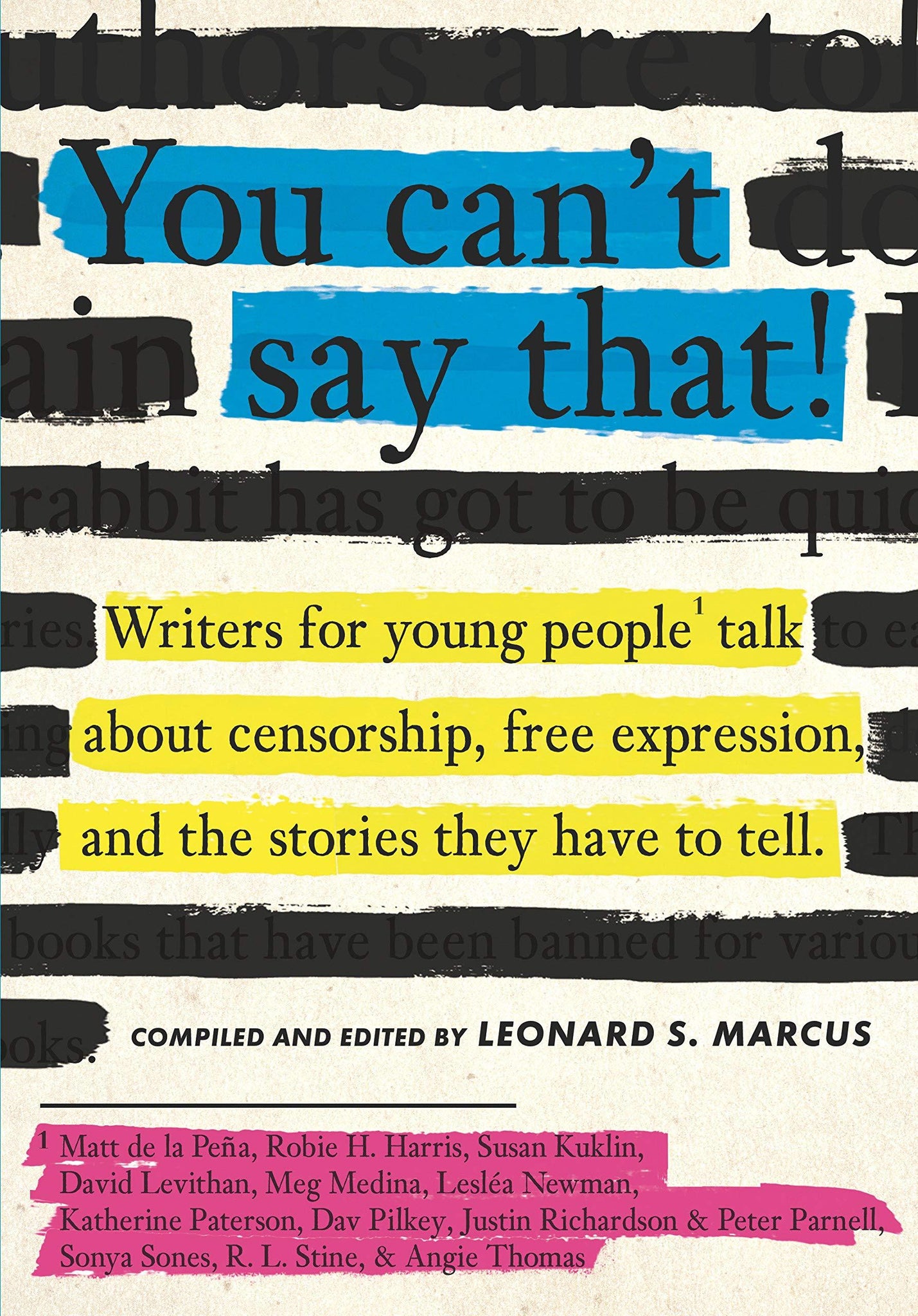 You Can't Say That!: Writers for Young People Talk about Censorship, Free Expression, and the Stories They Have to Tell - ShopQueer.co